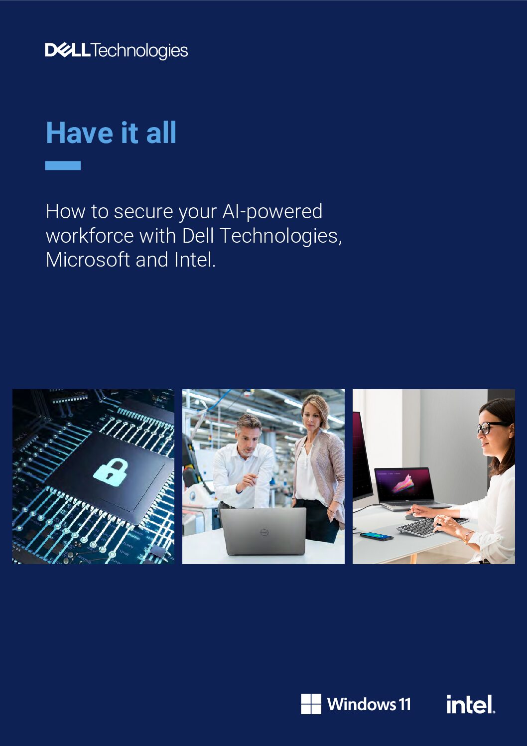 How to secure your AI-powered workforce with Dell Technologies, Microsoft and Intel.